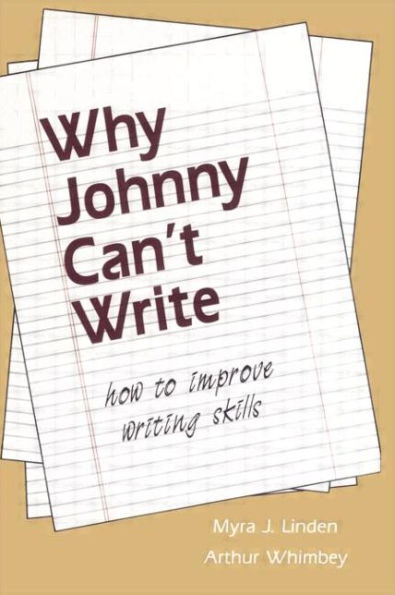 Why Johnny Can't Write: How to Improve Writing Skills