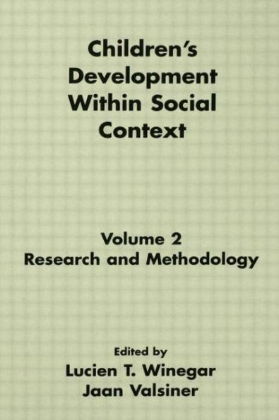 Children's Development Within Social Context: Volume II: Research and Methodology / Edition 1
