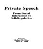 Private Speech: From Social Interaction To Self-regulation / Edition 1
