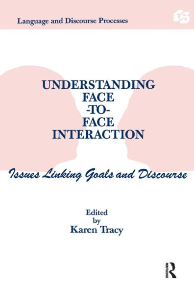 Understanding Face-to-face Interaction: Issues Linking Goals and Discourse