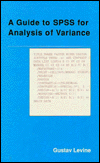 Title: A Guide to SPSS for Analysis of Variance, Author: Gustav Levine