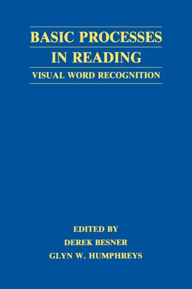 Basic Processes in Reading: Visual Word Recognition