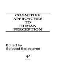 Title: Cognitive Approaches to Human Perception / Edition 1, Author: Soledad Ballesteros