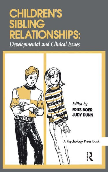 Children's Sibling Relationships: Developmental and Clinical Issues / Edition 1