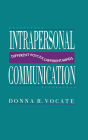 Intrapersonal Communication: Different Voices, Different Minds / Edition 1