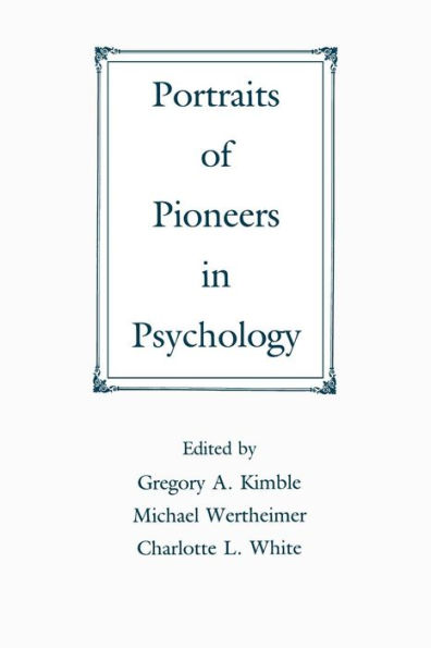 Portraits of Pioneers in Psychology / Edition 1