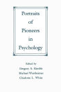 Portraits of Pioneers in Psychology / Edition 1