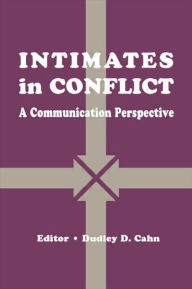 Title: intimates in Conflict: A Communication Perspective, Author: Dudley D. Cahn