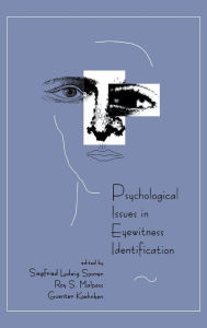 Title: Psychological Issues in Eyewitness Identification, Author: Siegfried L. Sporer