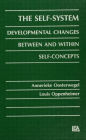 The Self-system: Developmental Changes Between and Within Self-concepts