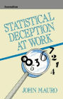 Statistical Deception at Work / Edition 1