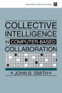 Collective Intelligence in Computer-Based Collaboration / Edition 1