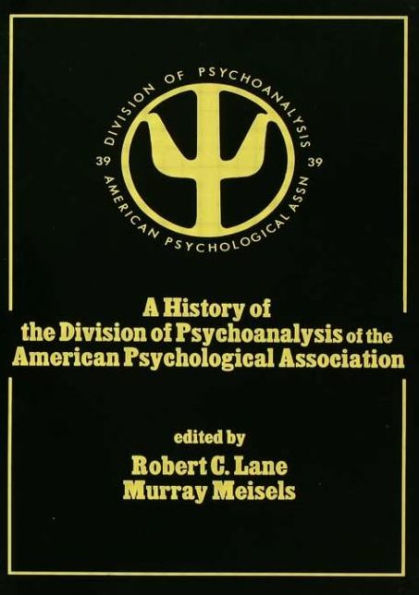 A History of the Division Psychoanalysis American Psychological Associat