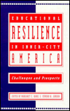 Title: Educational Resilience in inner-city America: Challenges and Prospects / Edition 1, Author: Margaret C Wang