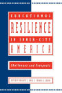 Educational Resilience in inner-city America: Challenges and Prospects / Edition 1