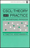 Title: Cscl: Theory and Practice of An Emerging Paradigm / Edition 1, Author: Timothy Koschmann