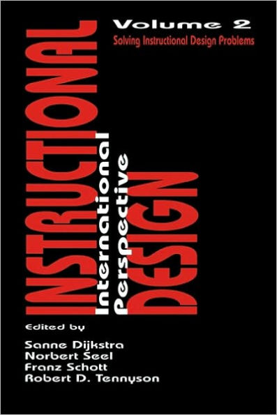 Instructional Design: International Perspectives II: Volume I: Theory, Research, and Models:volume Ii: Solving Instructional Design Problems / Edition 1