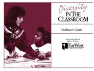 Title: A Facilitator's Guide To Diversity in the Classroom: A Casebook for Teachers and Teacher Educators, Author: Amalia Mesa-Bains