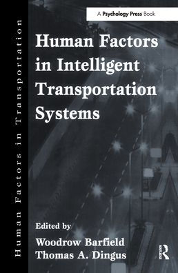 Human Factors in Intelligent Transportation Systems / Edition 1