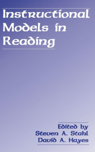 Title: Instructional Models in Reading / Edition 1, Author: Steven A. Stahl