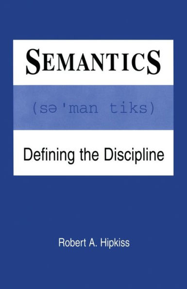 Semantics: Defining the Discipline