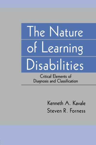 The Nature of Learning Disabilities: Critical Elements of Diagnosis and Classification