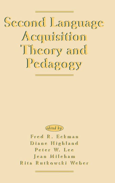 Second Language Acquisition Theory and Pedagogy / Edition 1