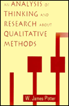 Title: An Analysis of Thinking and Research About Qualitative Methods / Edition 1, Author: W. James Potter