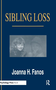 Title: Sibling Loss / Edition 1, Author: Joanna H. Fanos