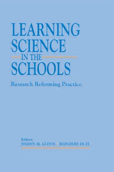Learning Science in the Schools: Research Reforming Practice / Edition 1