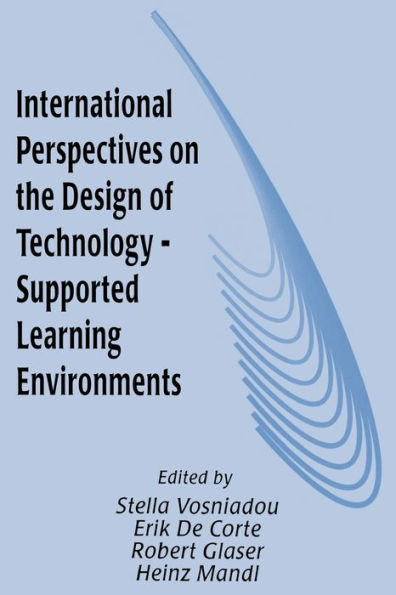 International Perspectives on the Design of Technology-supported Learning Environments / Edition 1