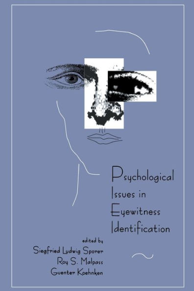 Psychological Issues in Eyewitness Identification / Edition 1