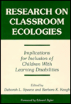 Title: Research on Classroom Ecologies: Implications for Inclusion of Children With Learning Disabilities / Edition 1, Author: Deborah L. Speece