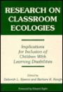 Research on Classroom Ecologies: Implications for Inclusion of Children With Learning Disabilities / Edition 1