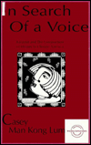 Title: in Search of A Voice: Karaoke and the Construction of Identity in Chinese America, Author: Casey M.K. Lum