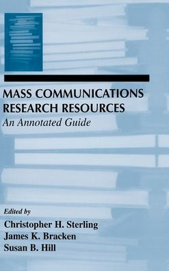 Mass Communications Research Resources: An Annotated Guide