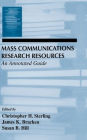 Mass Communications Research Resources: An Annotated Guide