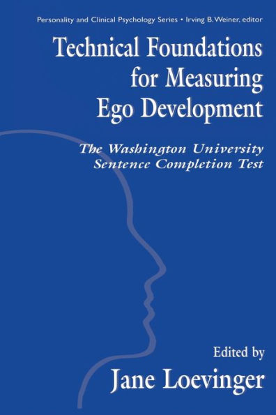 Technical Foundations for Measuring Ego Development: The Washington University Sentence Completion Test