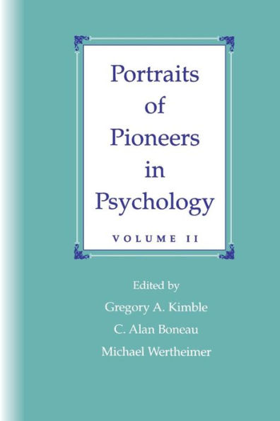 Portraits of Pioneers in Psychology: Volume II / Edition 1