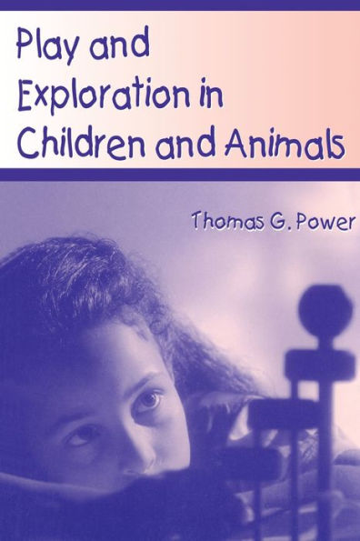 Play and Exploration in Children and Animals / Edition 1