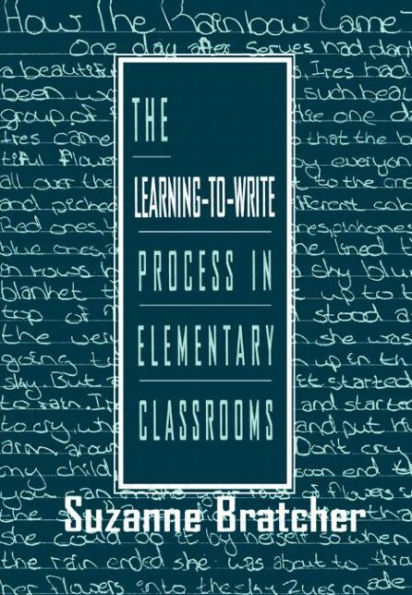 The Learning-to-write Process in Elementary Classrooms / Edition 1