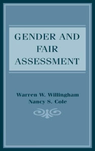 Title: Gender and Fair Assessment / Edition 1, Author: Warren W. Willingham