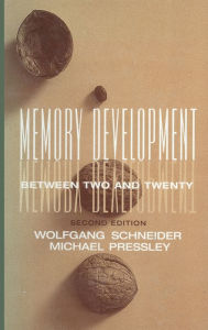 Title: Memory Development Between Two and Twenty, Author: Wolfgang Schneider