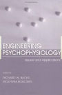 Engineering Psychophysiology: Issues and Applications / Edition 1