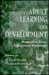 Title: Adult Learning and Development: Perspectives From Educational Psychology / Edition 1, Author: M. Cecil Smith