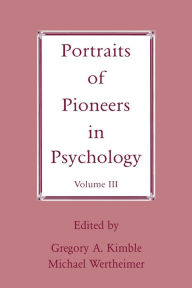 Title: Portraits of Pioneers in Psychology: Volume III, Author: Michael Wertheimer