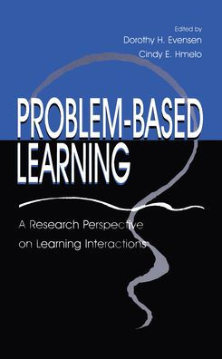 Problem-based Learning: A Research Perspective on Learning Interactions / Edition 1