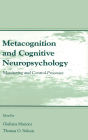 Metacognition and Cognitive Neuropsychology: Monitoring and Control Processes