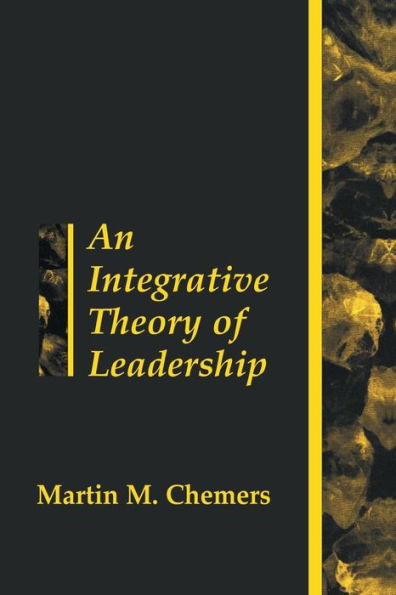 An Integrative Theory of Leadership / Edition 1