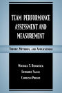 Team Performance Assessment and Measurement: Theory, Methods, and Applications / Edition 1